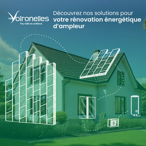Nouveau ! Les Voironelles vous accompagnent dans votre r&eacute;novation &eacute;nerg&eacute;tique d'ampleur !